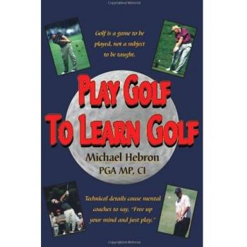Play Golf to Learn Golf