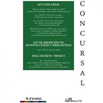 Ley concursal : Ley de mediación en asuntos civiles y mercantiles : Real Decreto