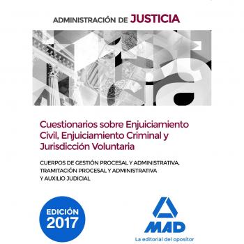 Cuerpos Administración de Justicia: Cuerpo Gestión y Administrativa, Cuerpo de Tramitación Procesal y Administrativa y Cuerpo de Auxilio Judicial. ... Criminal y Jurisdicción Voluntaria