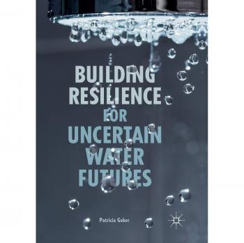 Building Resilience for Uncertain Water Futures