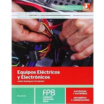 EQUIPOS ELECTRICOS Y ELECTRONICOS. FORMACIÓN PROFESIONAL BÁSICA