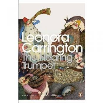 THE HEARING TRUMPET: Leonora Carrington