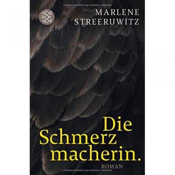 La creadora del dolor: Novela de Marlene Streeruwitz