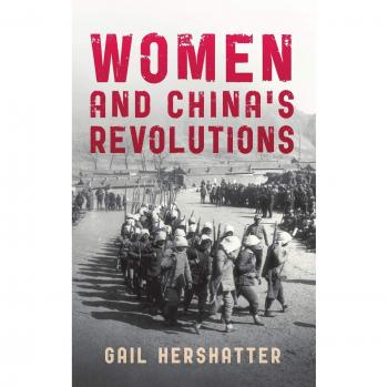 Women and China's Revolutions: Critical Issues in World History