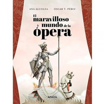 El maravilloso mundo de la opera literatura infantil 611 anos librosregalo