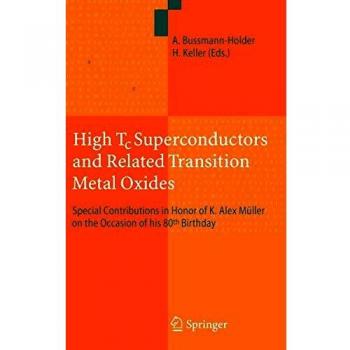 High Tc Superconductors and Related Transition Metal Oxides: Special Contributions in Honor of K. Alex Müller on the Occasion of his 80th Birthday