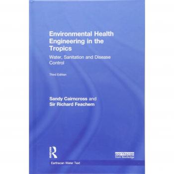 Environmental Health Engineering in the Tropics: Water, Sanitation and Disease Control