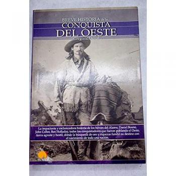 Breve historia de la Conquista del Oeste