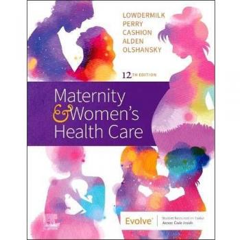 Maternity and Women's Health Care, 12e