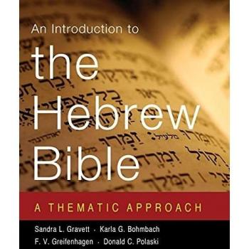 An Introduction to the Hebrew Bible: A Thematic Approach
