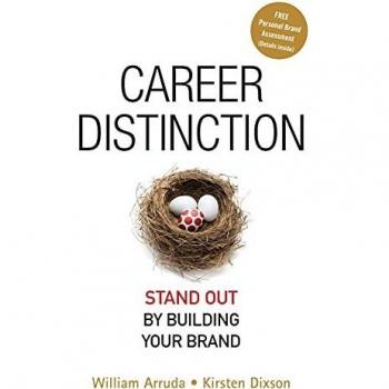 Career Distinction: Stand Out by Building Your Brand