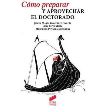 Cómo preparar y aprovechar el doctorado: 05