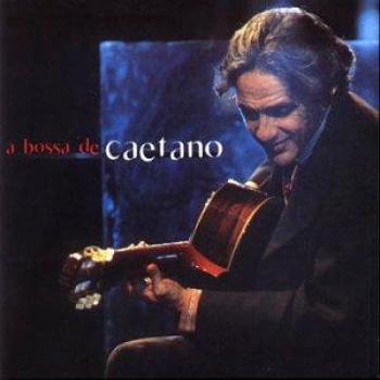 A Bossa De Caetano