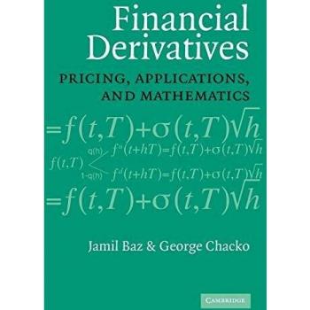 Financial Derivatives: Pricing, Applications, and Mathematics