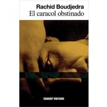 El caracol obstinado