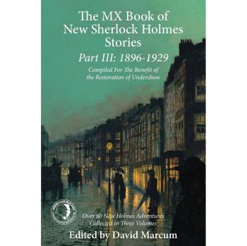 The MX Book of New Sherlock Holmes Stories Part III: 1896 to 1929: 3