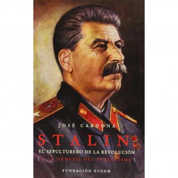 Stalin - el sepulturero de la revolucion