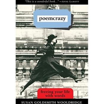 Poemcrazy: Freeing Your Life with Words