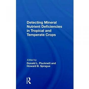 Detecting Mineral Nutrient Deficiencies In Tropical And Temperate Crops