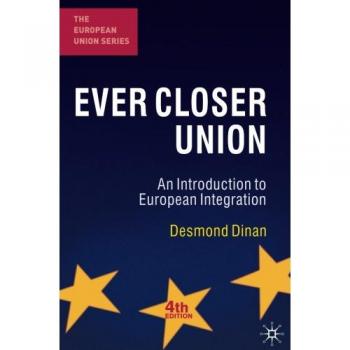 Ever Closer Union: An Introduction to European Integration