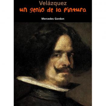 Velázquez. Un genio de la pintura: 6
