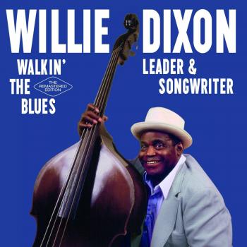 Walkin´ the Blues: Leader & Songwriter
