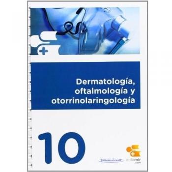 Dermatologia, oftalmologia y otorrinolaringologia