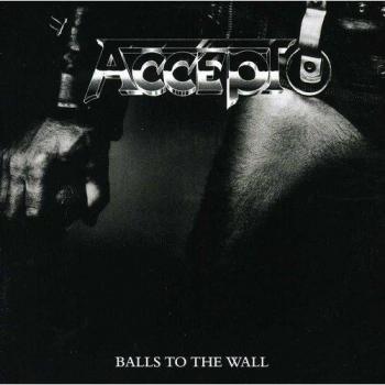 Balls To The Wall / Staying A Life