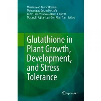 Glutathione in Plant Growth, Development, and Stress Tolerance