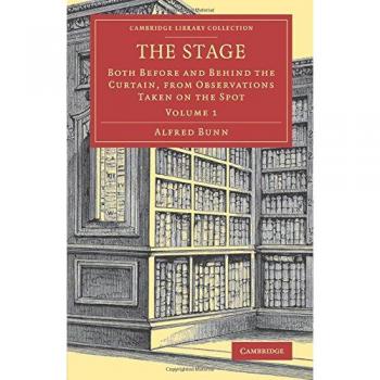 Conjunto de Volumen Etapa 3: La Escena: Tanto Antes como Detrás del Telón, a partir de Observaciones Tomadas en el Lugar (Colección de Biblioteca de Cambridge - Estudios Literarios)