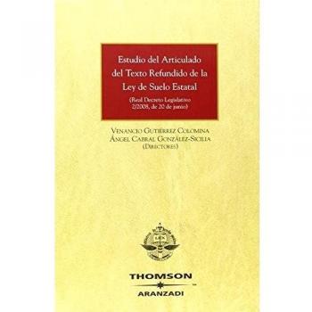 Estudio del Articulado del texto refundido de la Ley de Suelo Estatal -