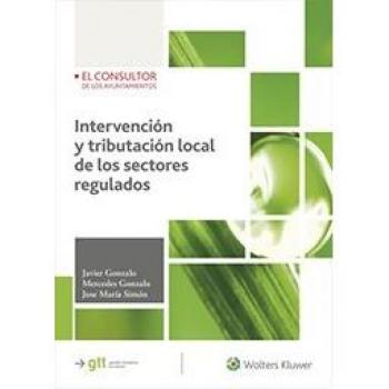 Intervención y tributación local de los sectores regulados - Varios Autores