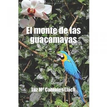 El monte de las guacamayas