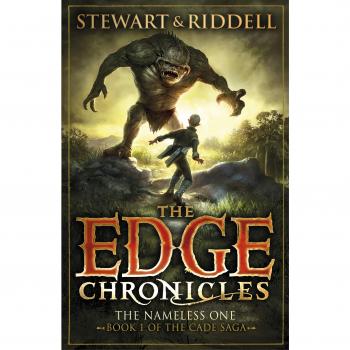 The Edge Chronicles : The Nameless One - Book 1 of the Cade Saga: First Book of Cade
