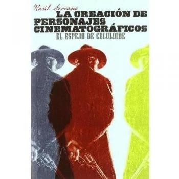 La creación de personajes cinematográficos: El espejo de celuloide
