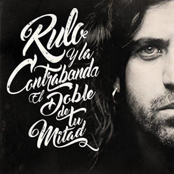 El Doble de tu Mitad [Vinilo] - Rulo Y La Contrabanda