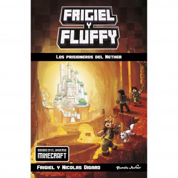 Minecraft. Frigiel y Fluffy. Los prisioneros del Nether