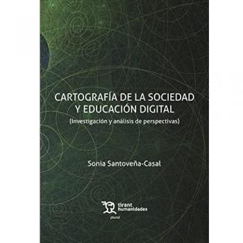 Cartografía de la sociedad y educación digital (Investigación y análisis de perspectivas) (Plural