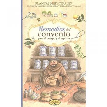 Remedios del convento para el cuerpo y el espíritu
