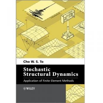 Stochastic Structural Dynamics: Application of Finite Element Methods