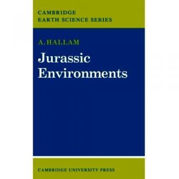 Entornos Jurásicos (Serie de Ciencia de la Tierra de Cambridge)