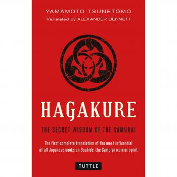 Hagakure: Secret Wisdom of the Samurai