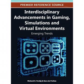 Avances Interdisciplinarios en Juegos, Simulaciones y Entornos Virtuales: Tendencias Emergentes (Fuente de Referencia Premier)