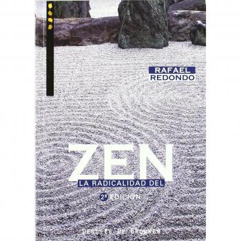 La Radicalidad Del Zen - Fresado - Redondo Barba Rafael