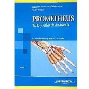 Prometheus. Texto y atlas de anatomía. Tomo 1: Anatomía General y Aparato Locomotor