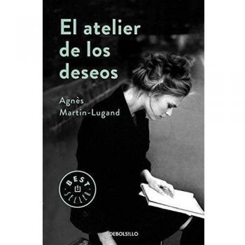 El atelier de los deseos - Agnès Martin-lugand