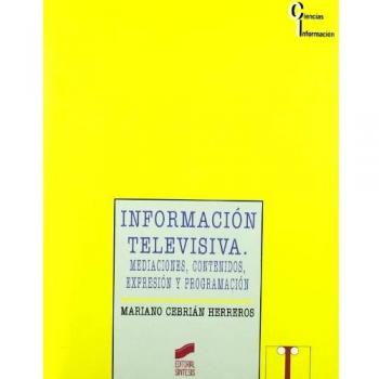 Información televisiva: mediaciones, contenidos, expresión y programación: 19