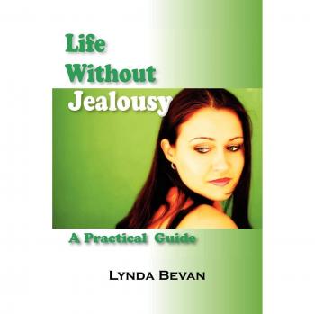Empowerment Guide: Life Without Jealousy - 10 Steps to Personal Freedom