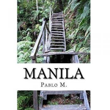 Manila: El viaje que cambió mi vida: Volume 1