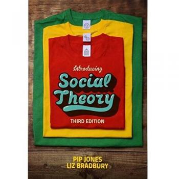Introducing Social Theory, 3rd Edition